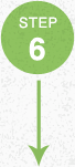 STEP 6